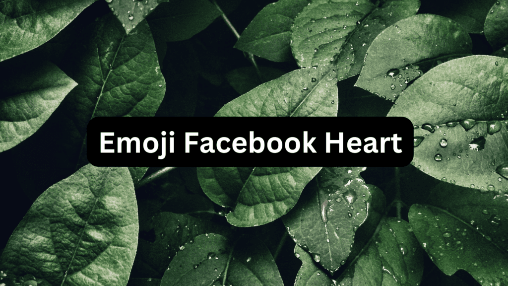 Emoji Facebook Heart